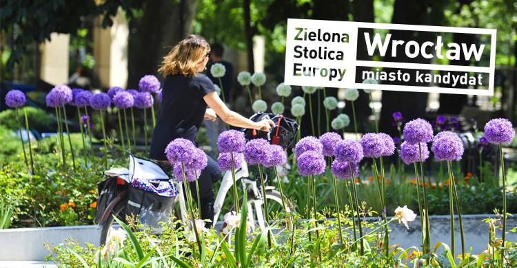 Wrocław kandydatem na Zieloną Stolicę Europy 2019.